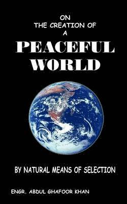 On the Creation of A Peaceful World 1