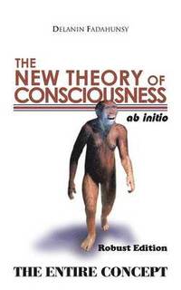 bokomslag The New Theory of Consciousness