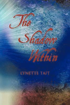 The Shadow Within 1