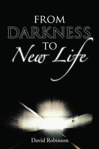 bokomslag From Darkness To New Life