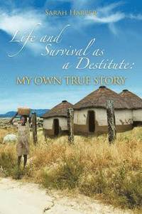 bokomslag Life and Survival as a Destitute