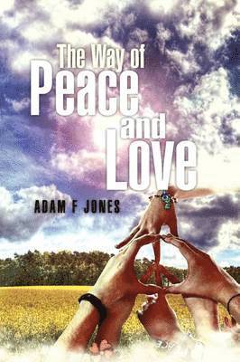 The Way of Love and Peace 1