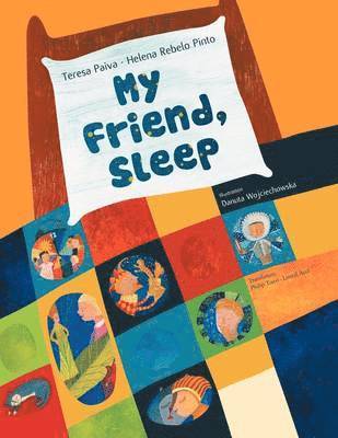 Teresa Paiva, Helena Rebelo Pinto - My Friend, Sleep, Häftad