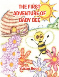 bokomslag THE First Adventure of Baby Bee