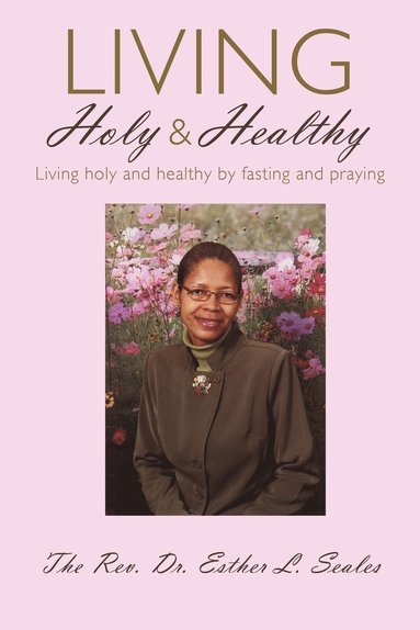 bokomslag Living Holy & Healthy