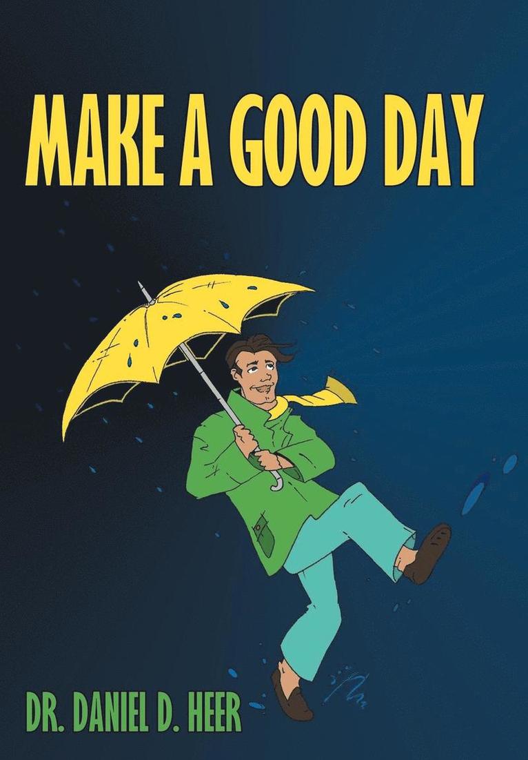 Make a Good Day 1