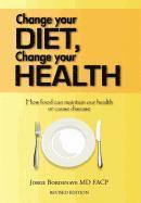 bokomslag Change Your Diet, Change Your Health