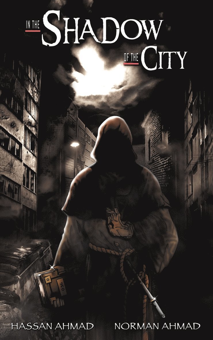 HASSAN AHMAD, NORMAN AHMAD - In the Shadow of the City, Häftad