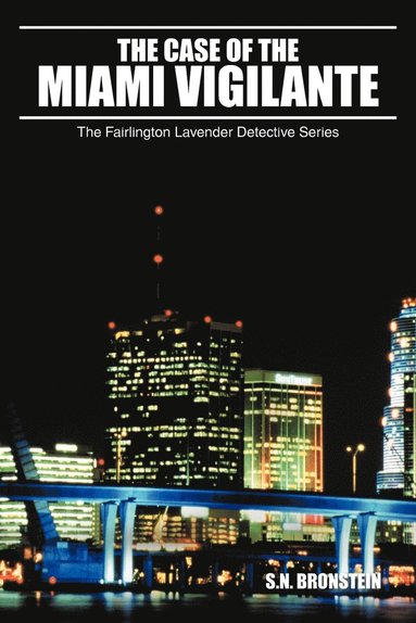 bokomslag Case of the Miami Vigilante