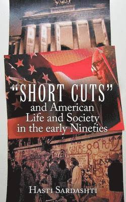 bokomslag "Short Cuts" and American Life and Society in Early Nineties