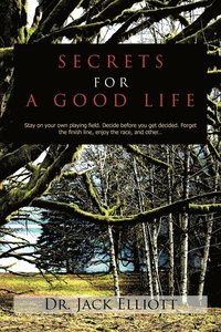 bokomslag Secrets for A Good Life