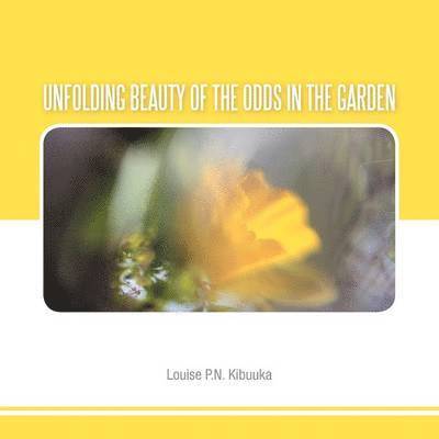 Unfolding Beauty of the Odds in the Garden 1