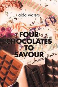 bokomslag Four Chocolates to Savour
