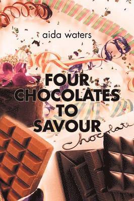 bokomslag Four Chocolates to Savour