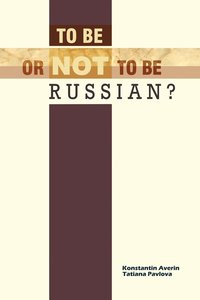bokomslag To Be or Not to Be Russian?