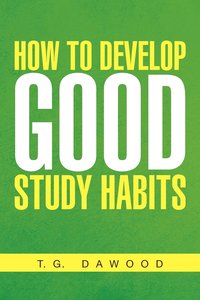 bokomslag How to Develop Good Study Habits