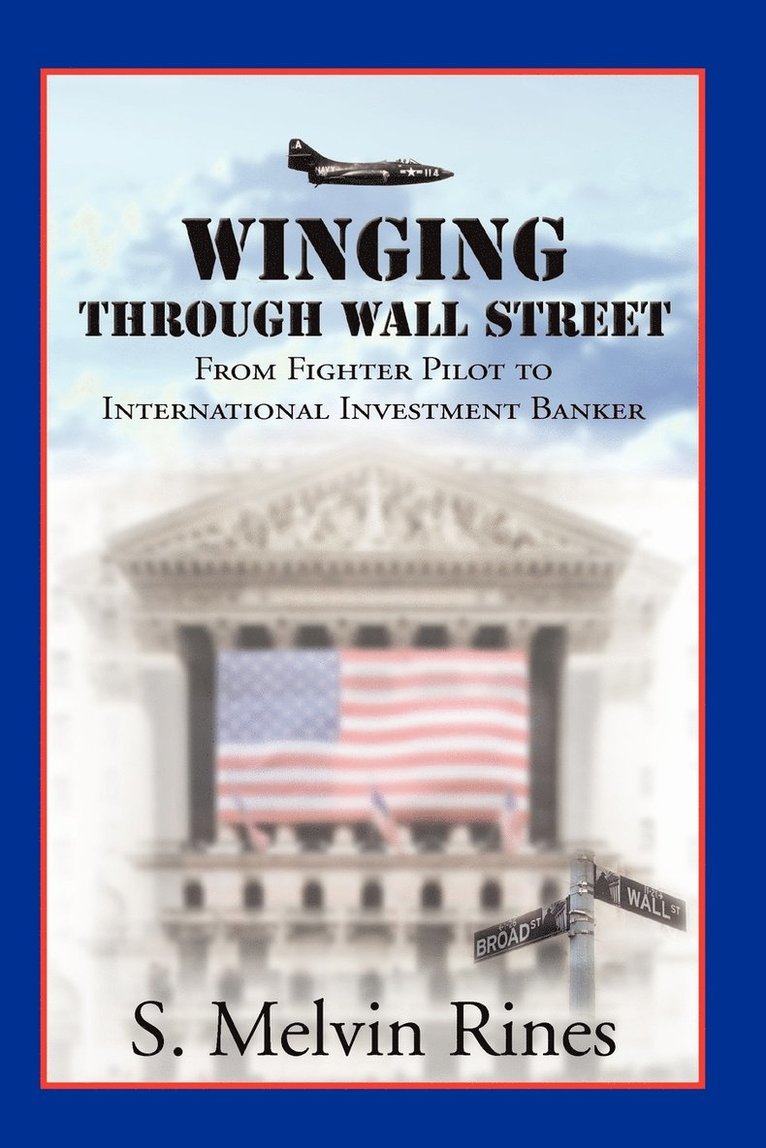 S Melvin Rines, S. Melvin Rines - Winging Through Wall Street, Häftad