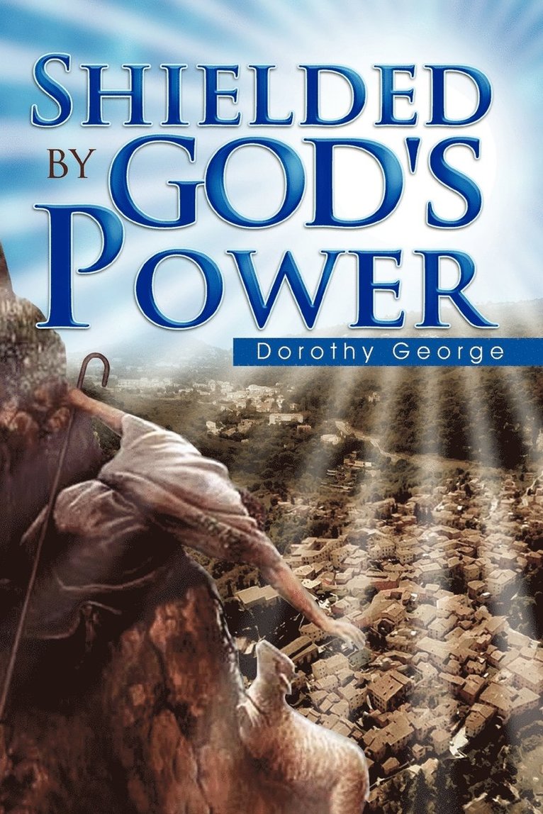 Dorothy George - Shielded by God's Power, Häftad