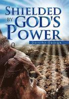 bokomslag Shielded by God's Power