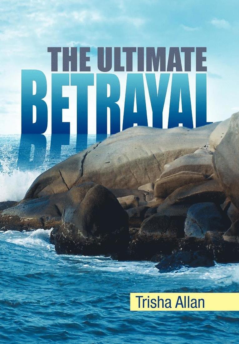 The Ultimate Betrayal 1