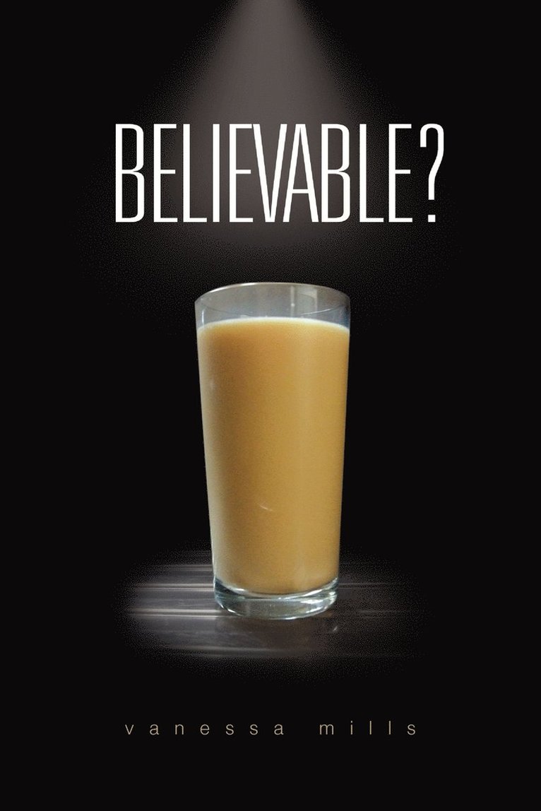 Vanessa Mills - Believable?, Häftad