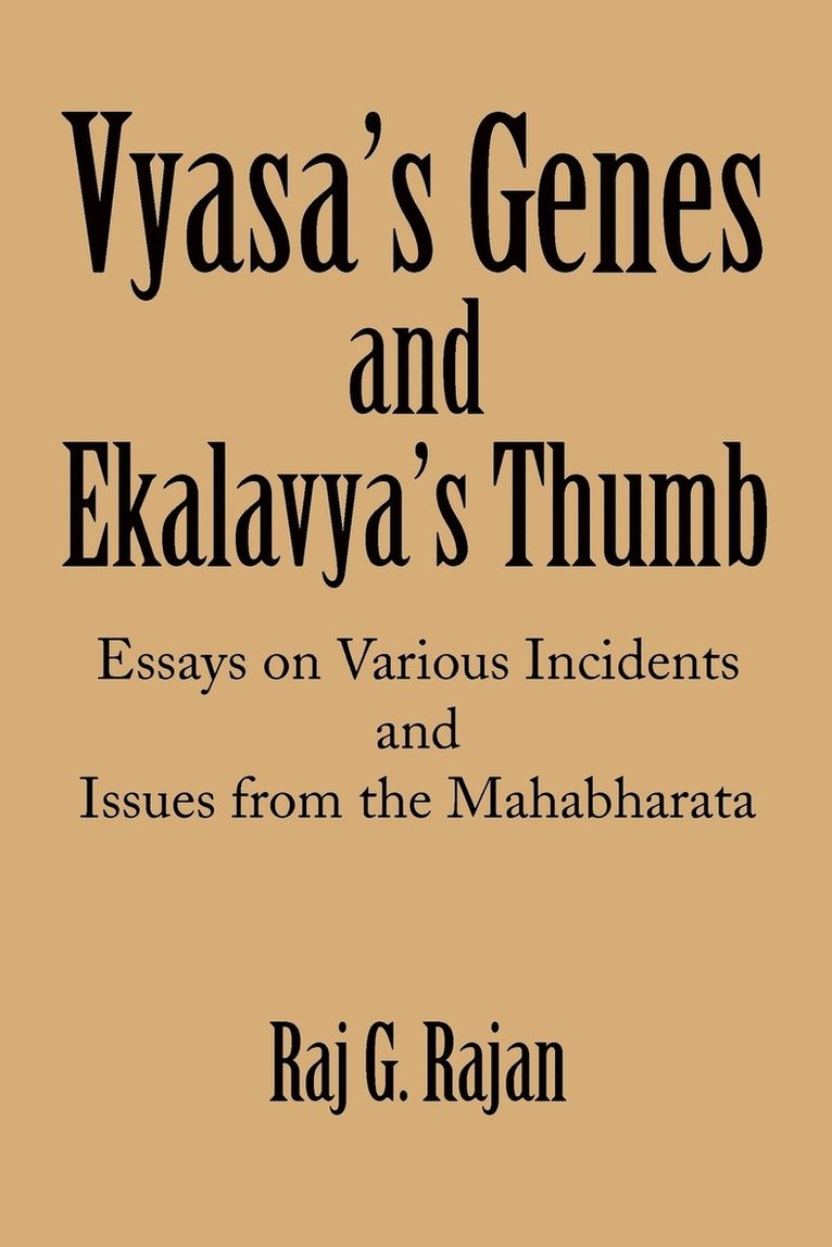 Vyasa's Genes and Ekalavya's Thumb 1