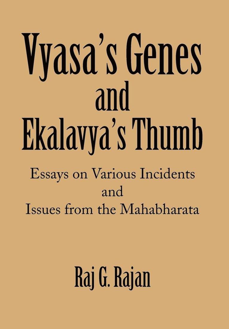 Raj G Rajan, Raj G. Rajan - Vyasa's Genes and Ekalavya's Thumb, Inbunden