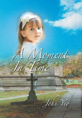 John Yeo - Moment in Time, Inbunden