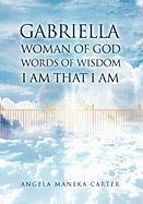 bokomslag Gabriella Woman of God Words of Wisdom I Am That I Am