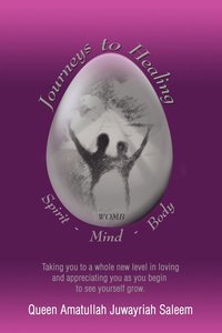 bokomslag Journeys to Healing Spirit - Mind - Body