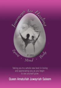 bokomslag Journeys to Healing Spirit - Mind - Body