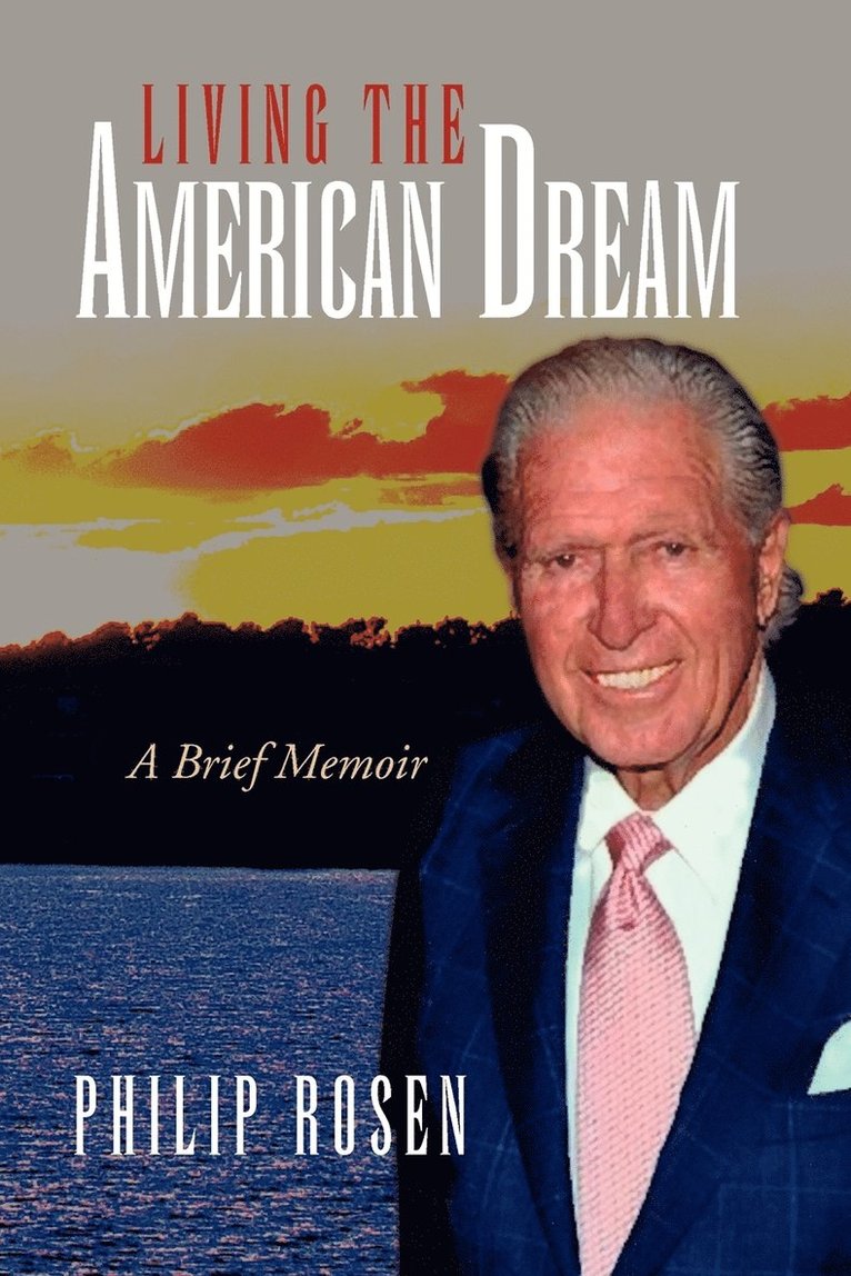 Philip Rosen - Living the American Dream, Häftad