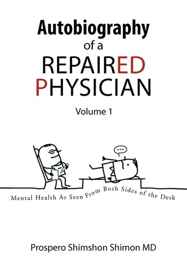 bokomslag Autobiography of a Repaired Physician