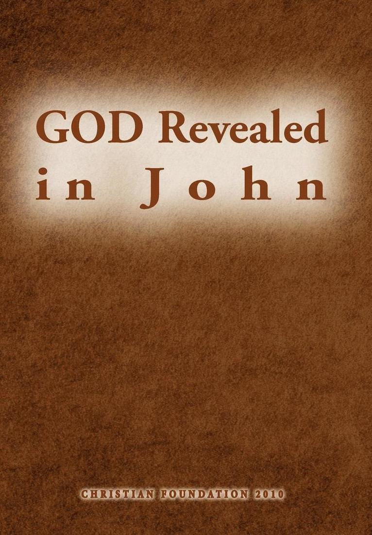 GOD Revealed in John 1