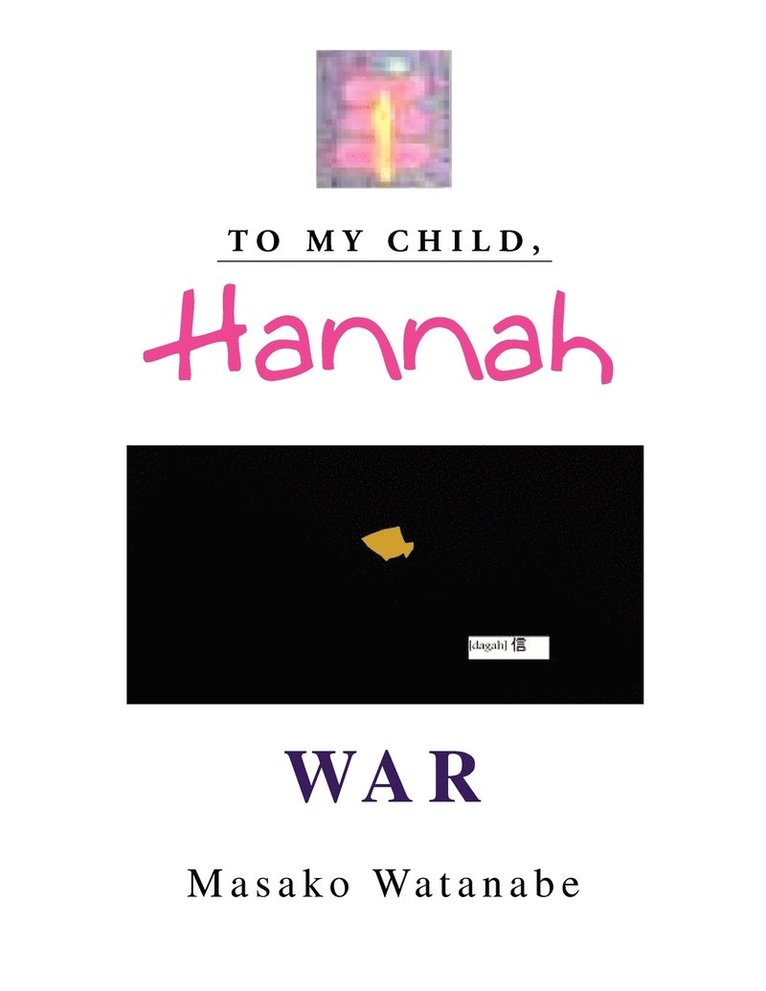 To My Child, Hannah 1