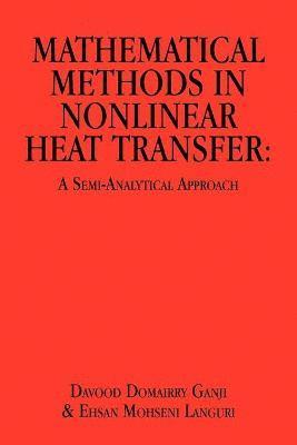 bokomslag Mathematical Methods in Nonlinear Heat Transfer