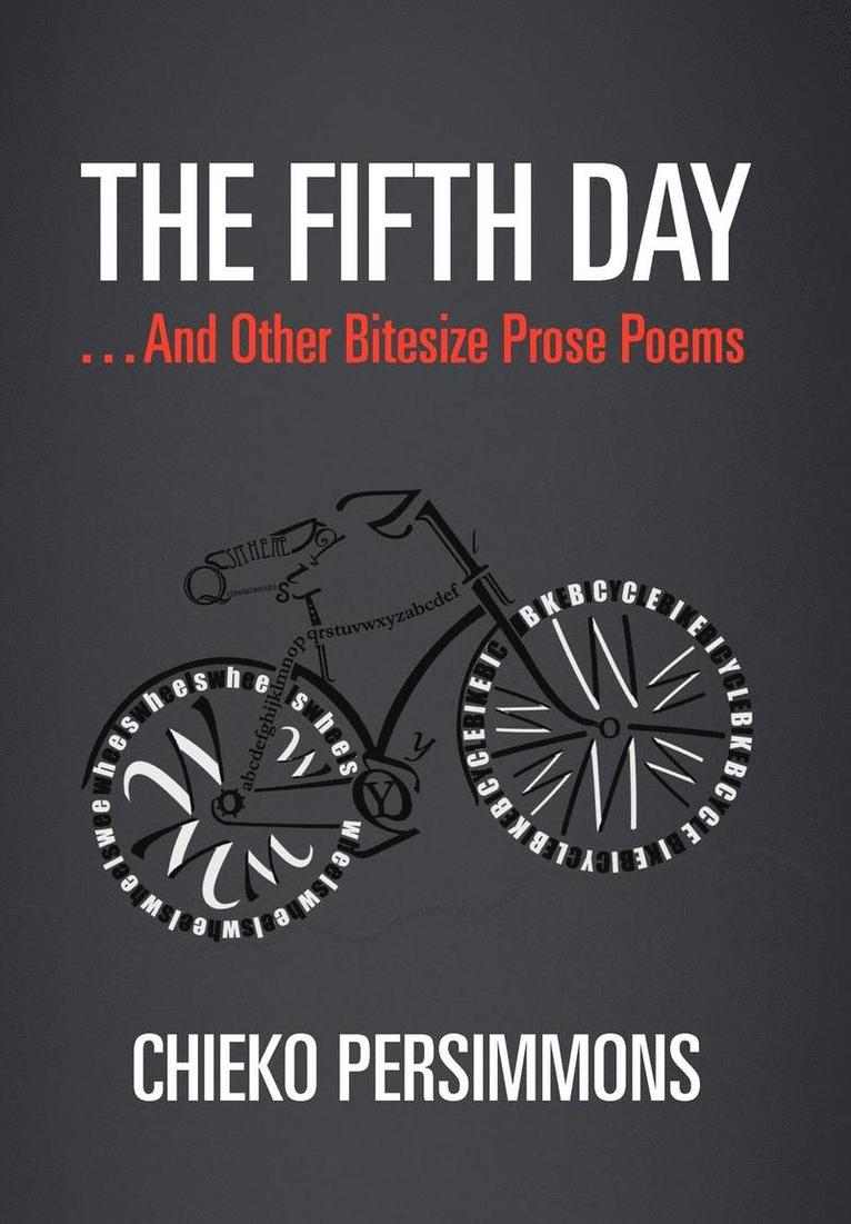 The Fifth Day . . . and Other Bitesize Prose Poems 1