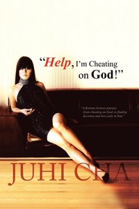 bokomslag Help I Am Cheating on God