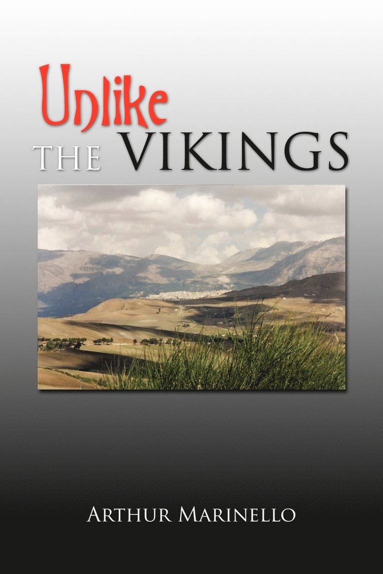 Arthur Marinello - Unlike the Vikings, Häftad