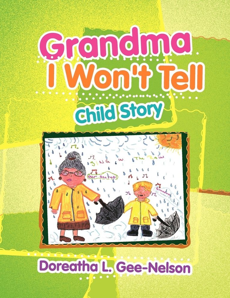 Grandma I Won't Tell 1