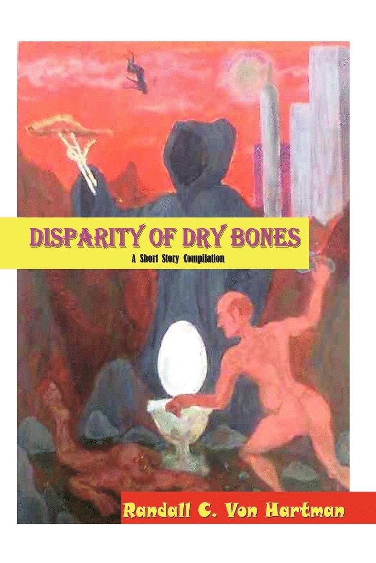 Randall C Von Hartman, Randall C. Von Hartman - Disparity of Dry Bones, Häftad