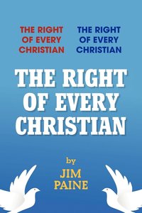 bokomslag The Right of Every Christian