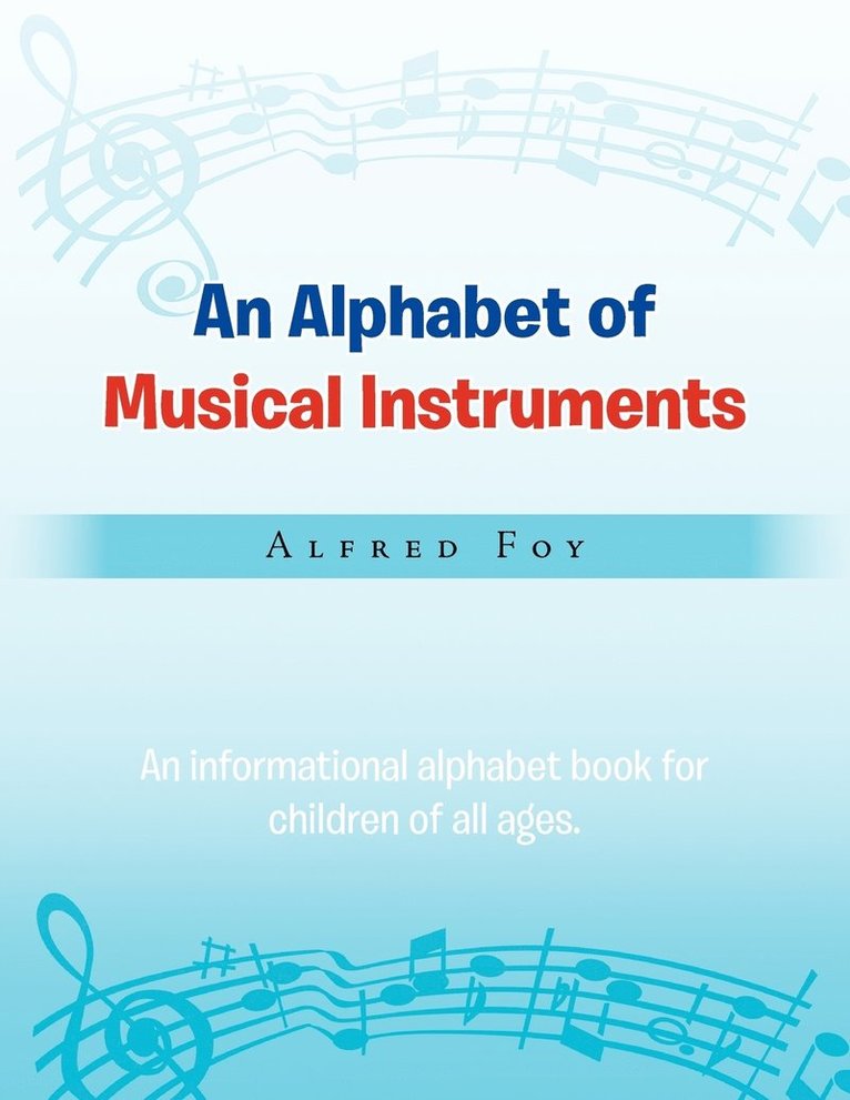 Alfred Foy - Alphabet of Musical Instruments, Häftad