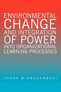 bokomslag Environmental Change and Integration of Power Into Organizational Learning Processes