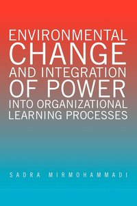 bokomslag Environmental Change and Integration of Power Into Organizational Learning Processes