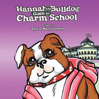 bokomslag Hannah the Bulldog Goes to Charm School