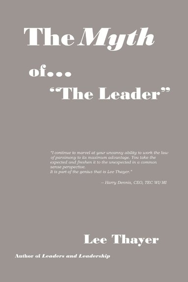 Lee Thayer - Myth of ''the Leader'', Häftad