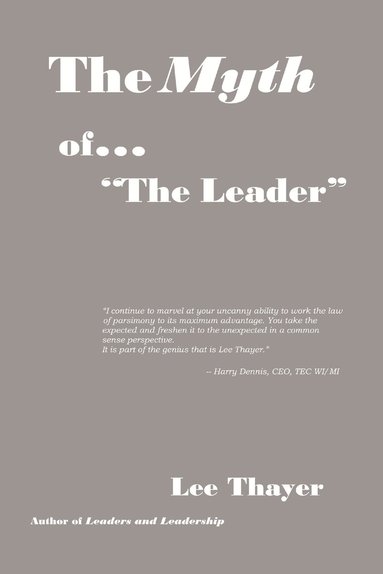 bokomslag The Myth of ''the Leader''