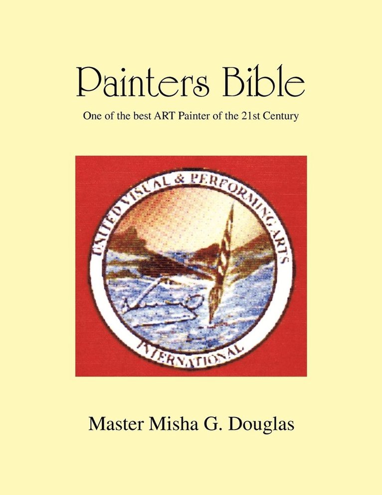 Master Misha G Douglas, Master Misha G. Douglas - Painters Bible, Häftad