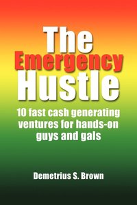 bokomslag The Emergency Hustle